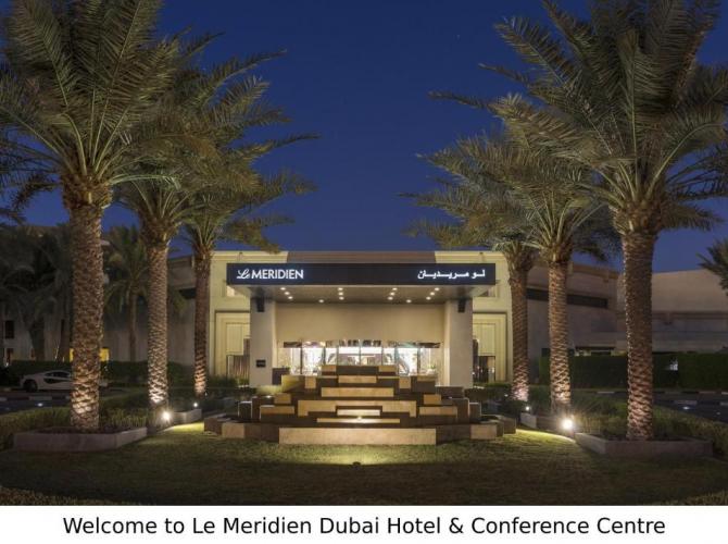 Hotel & Conference Centre Le Meridien Dubai